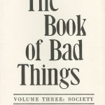 Nebraska Women's Caucus for Art, The Book of Bad Things-Volume 3, Society, artist book: linocut (1/4), 1998