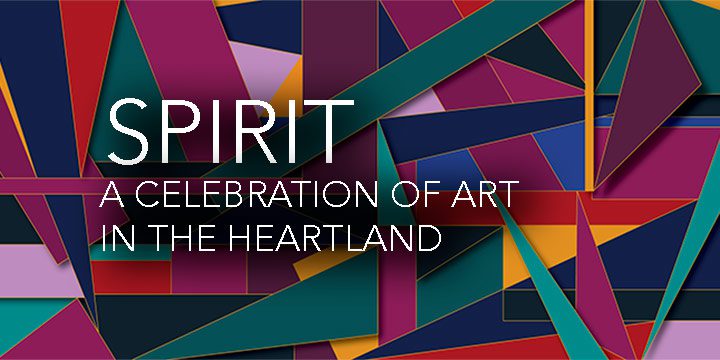 Spirit: A Celebration of Art in the Heartland 2020